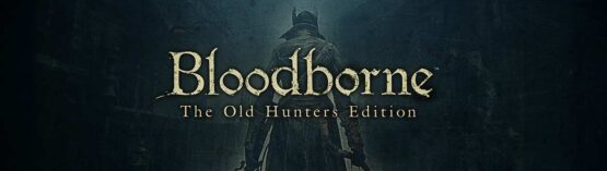 Bloodborne the old hunters edition